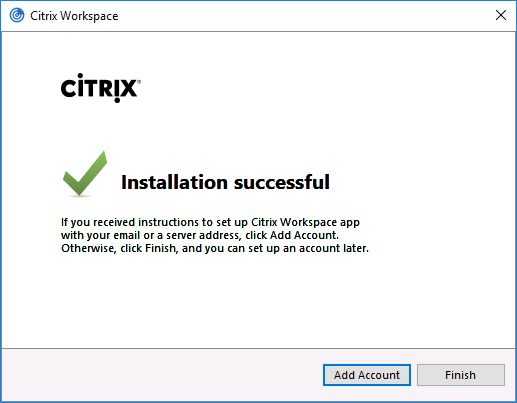 Citrix Workspace App unattended installation with PowerShell - Installation successful with add account button